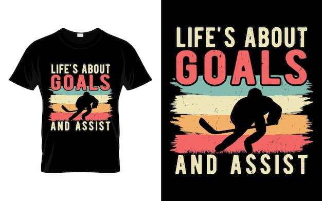 Ice Hockey Player Gift Life's about goals and assist Funny Hockey T Shirt