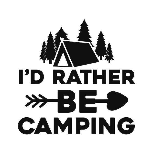 Vector id rather be camping
