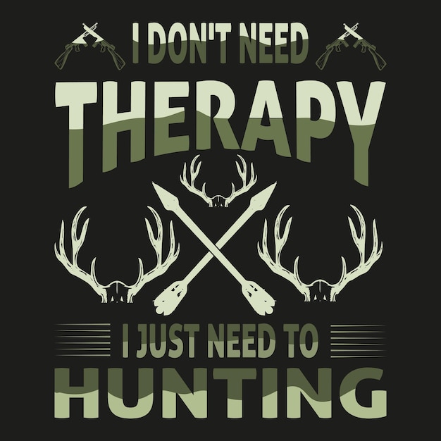 Vector idont need therapy i just need to hunting