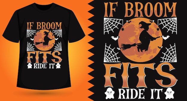 IF BROOM FITS RIDE IT Tシャツ