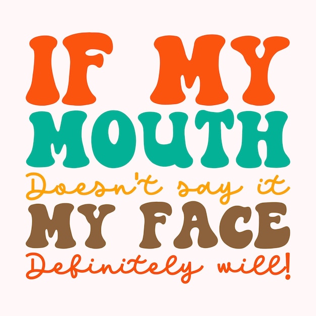 Vettore se la mia bocca non lo dice, la mia faccia lo dirà sicuramente.