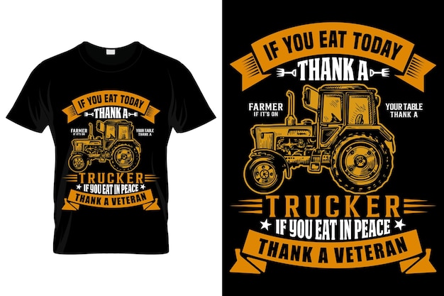 If You Eat Today Thank A Farmer If It's On Your Table Thank A Trucker If You Eat In Peace Thank