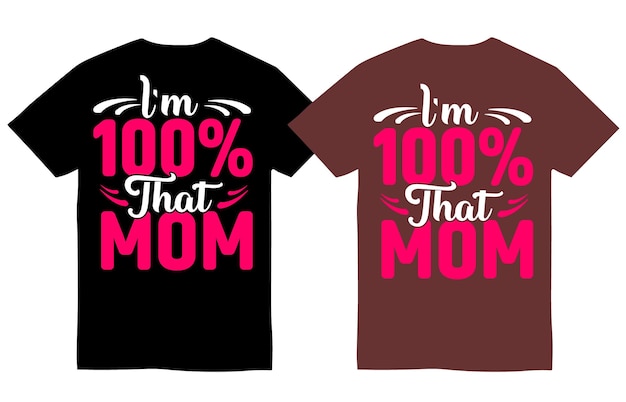 Ik ben 100 dat moeder moeder T-shirtontwerp Moederdag T-shirtontwerp