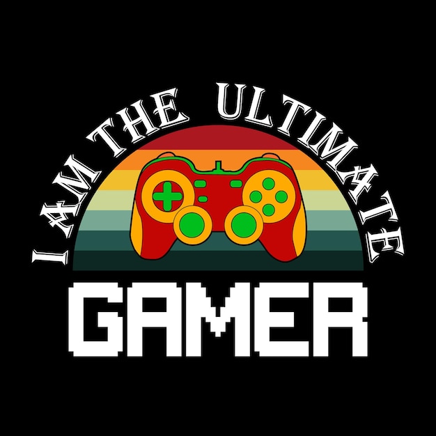 Ik ben de ultieme gamer Gamer Tshirt Design