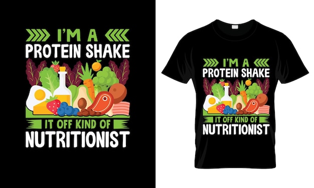 Ik ben een Protein Shake It of Nutritionist kleurrijke Graphic TShirt tshirt print mockup