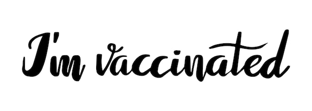 Ik ben gevaccineerd met de hand geschreven belettering grappig masn ontwerp corona virus vaccin concept vector