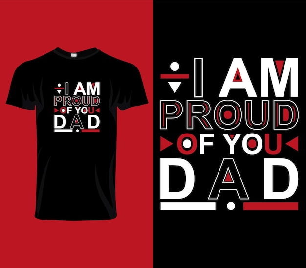 Vector ik ben trots op je vader modern t-shirtontwerp en citaten