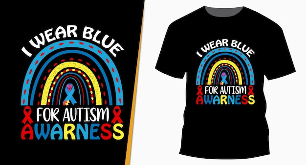 Ik draag blauw autismebewustzijn schattig regenboog T-shirtontwerp