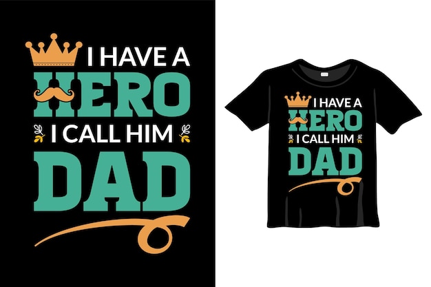 Ik heb een held, ik kan hem papa - Typografie Tshirt