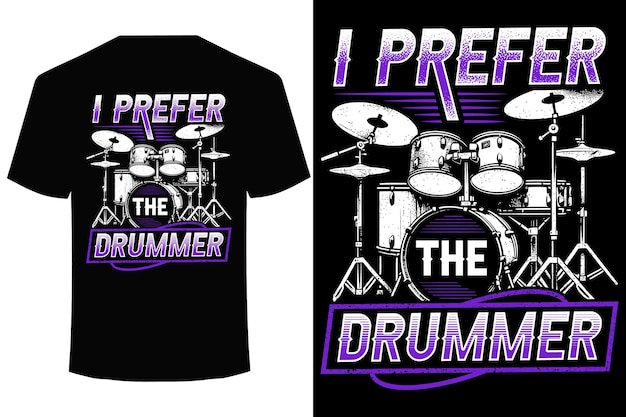 Ik heb liever de drummer drummer t-shirt ontwerp