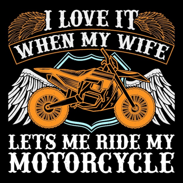 Ik hou ervan als mijn vrouw me op mijn motorfiets laat rijden retro vintage motorfiets T-shirt design biker