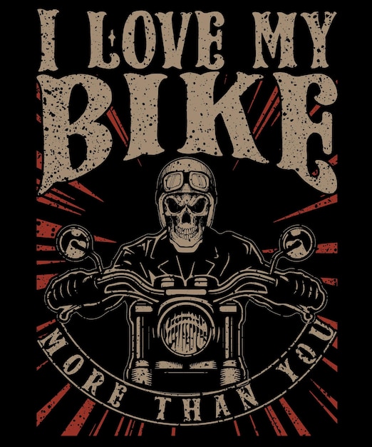 Ik hou meer van mijn fiets dan van jou Motor T-shirtontwerp