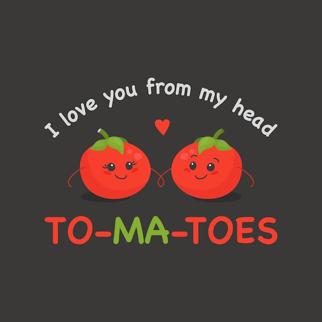 Ik hou van je vanuit mijn hoofd tomaten twee schattige tomaten verliefd op zwart paar grappige tomaten vector banner kaart tshirt print humor citaat poster moeders dag Valentijnsdag concept