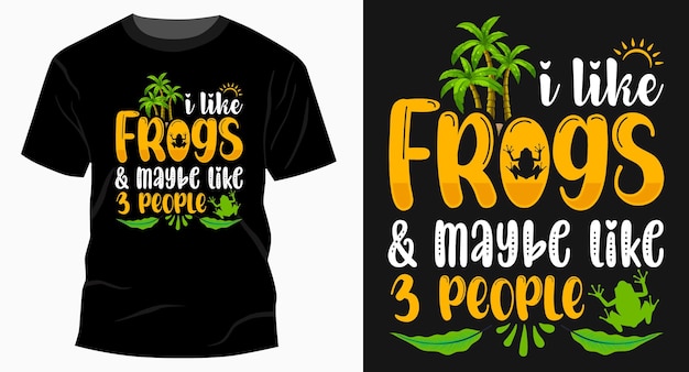 Ik hou van kikkers en misschien als 3 mensen zomer typografie t-shirt ontwerp vector