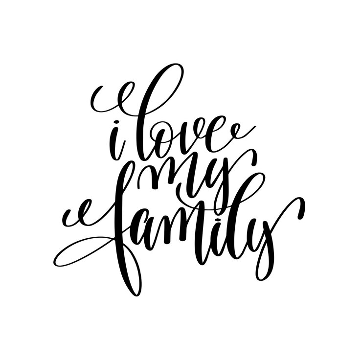 Ik hou van mijn familie handgeschreven kalligrafie belettering inscriptie tot overdreven fotografie op foto