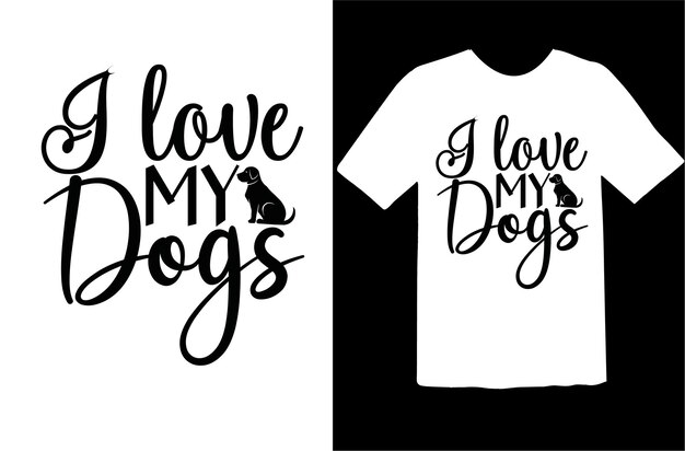 Ik hou van mijn honden t-shirtontwerp