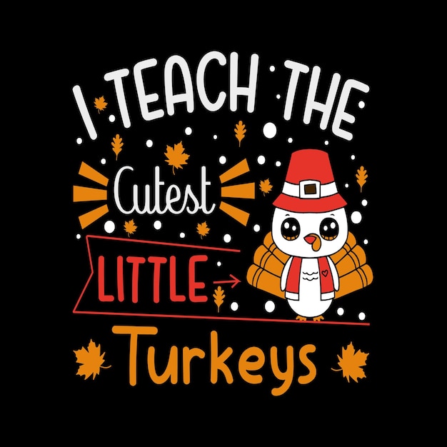 Ik leer de schattigste kleine kalkoenen. Thanksgiving T-shirtontwerp