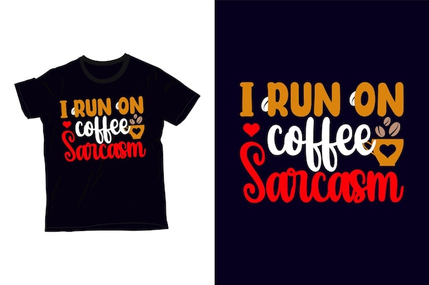 Ik ren op koffie sarcasme t-shirt design
