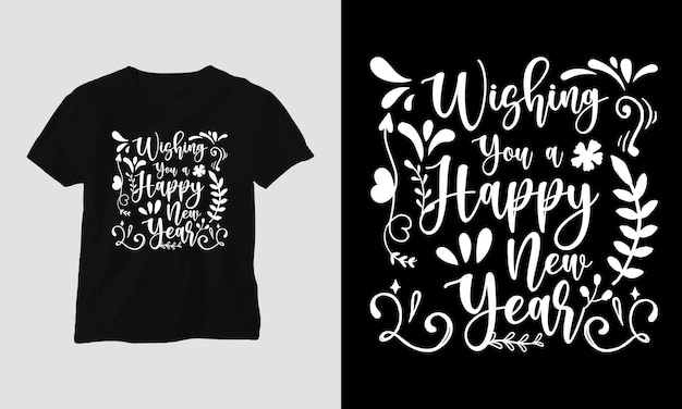 Ik wens je een gelukkig nieuwjaar T-shirt en kledingontwerp. Typografie, embleem, feest, gelukkig, nacht