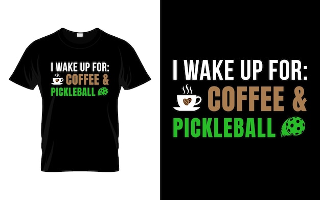 Ik word wakker voor koffie en pickleball Pickleball TShirt hoge kwaliteit vectorafbeelding voor elk bedrijf, vooral voor de sportteamclubgemeenschap