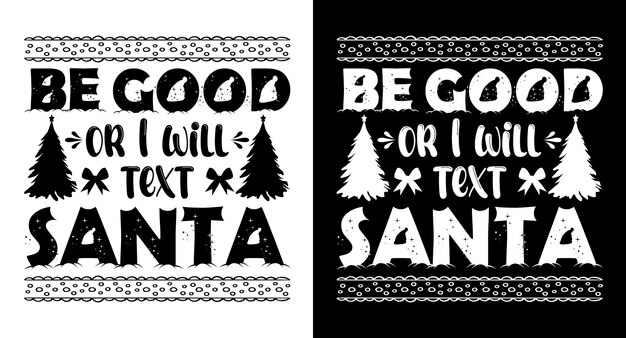 Vector ik zal santa christmas typografie tshirt design sms'en