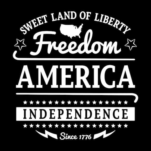 Vector illustration american typography with text sweet land of liberty freedom america