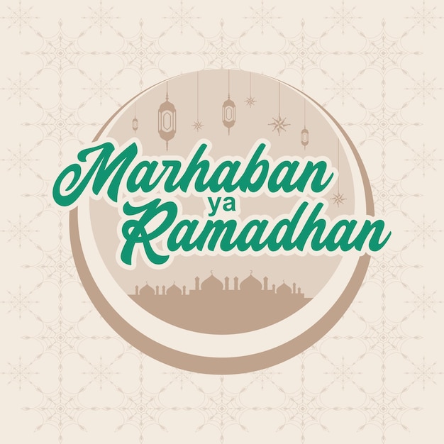 Illustration Marhaban Ya Ramadan Vector Calligraphy Design Logo Usable for Poster Banner Postcard