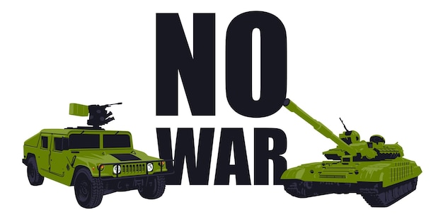 Illustration on the theme no war in the form of an offroad vehicle with a machine gun and a tank