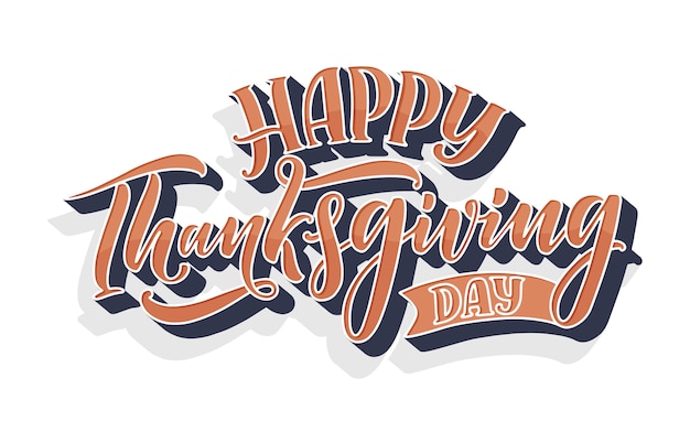 Illustration with lettering for Thanksgiving Day. Typographic design. Greeting card template.