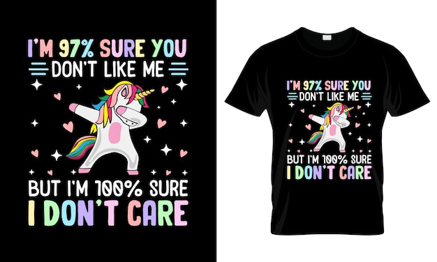 Vettore sono sicuro che non ti piaccio colorato graphic t-shirt unicorn t-shirt design