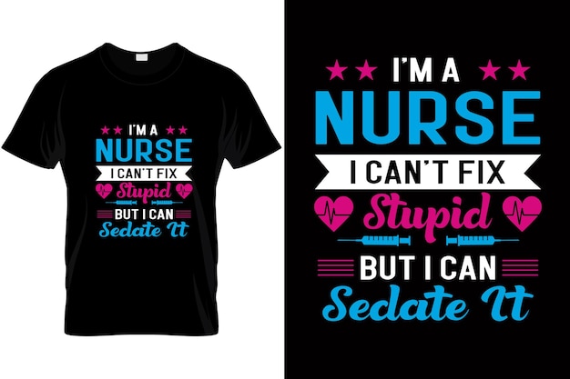 私は愚かなことを修正することはできませんが、私はそれを落ち着かせることができる看護師です黒のタイポグラフィ看護師のtシャツ