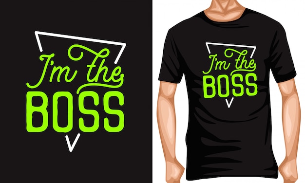 Vector im the boss lettering typography quotes