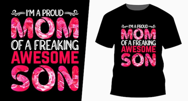 私はおかしくて素晴らしい息子の母の日のタイポグラフィTシャツデザインの誇り高いお母さんです