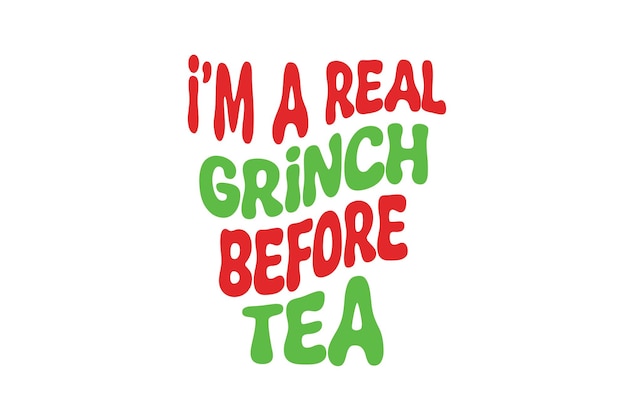 Vector im a real grinch before tea