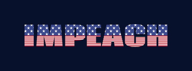 Banner di impeachment usa impeach parola vettoriale con texture bandiera americana su sfondo scuro