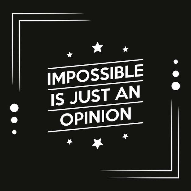 Vettore impossible è solo una t-shirt con citazioni motivazionali di opinione