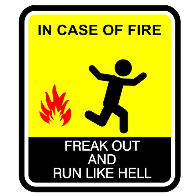 In geval van brand freak out en rennen als een hel sticker vector