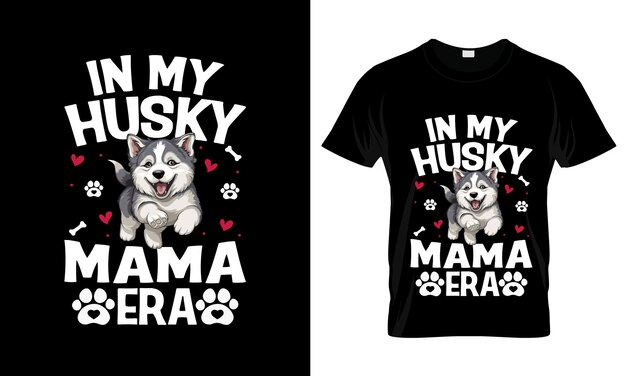 In My Husky Mama Era kleurrijke grafische TShirt Siberische Husky TShirt Design