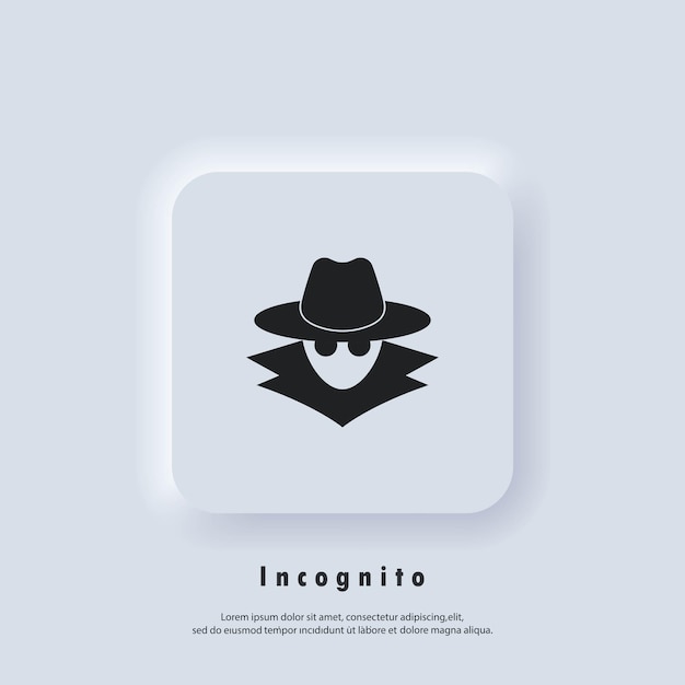 Vettore icona di navigazione in incognito. logo in incognito. naviga in privato. agente spia, agente segreto, hacker. vettore. icona dell'interfaccia utente. pulsante web dell'interfaccia utente bianco neumorphic ui ux.