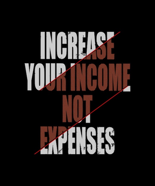 increase your income typography t shirt design
