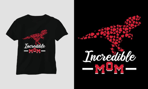 incredible mom Mother's day tshirt design template