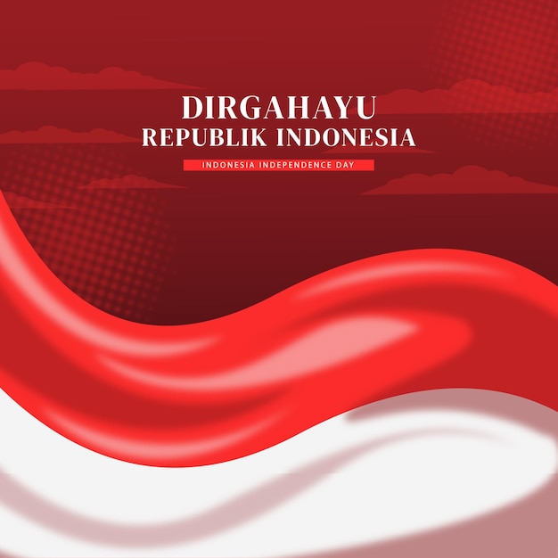 Independence day Dirgahayu Kemerdekaan Republik indonesia