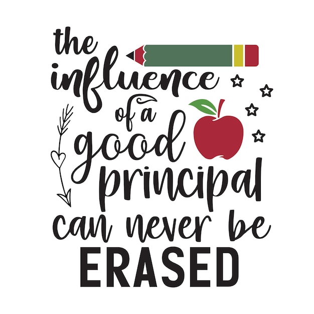 the influence of a good principal can never be erased crafts