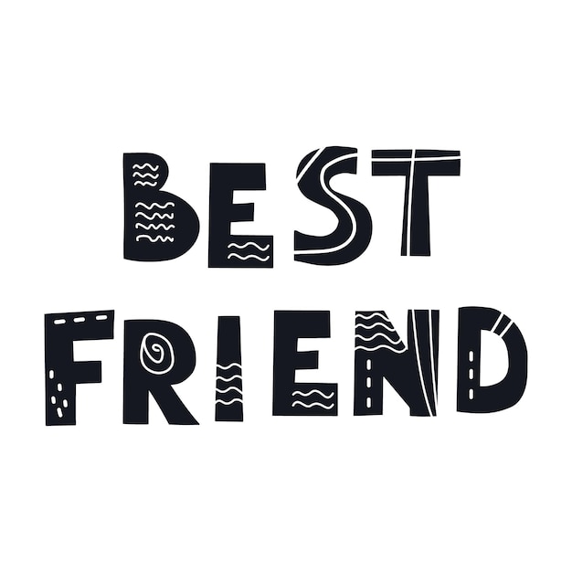 Inscription best friend. scandinavian style vector illustration with decorative abstract elements.