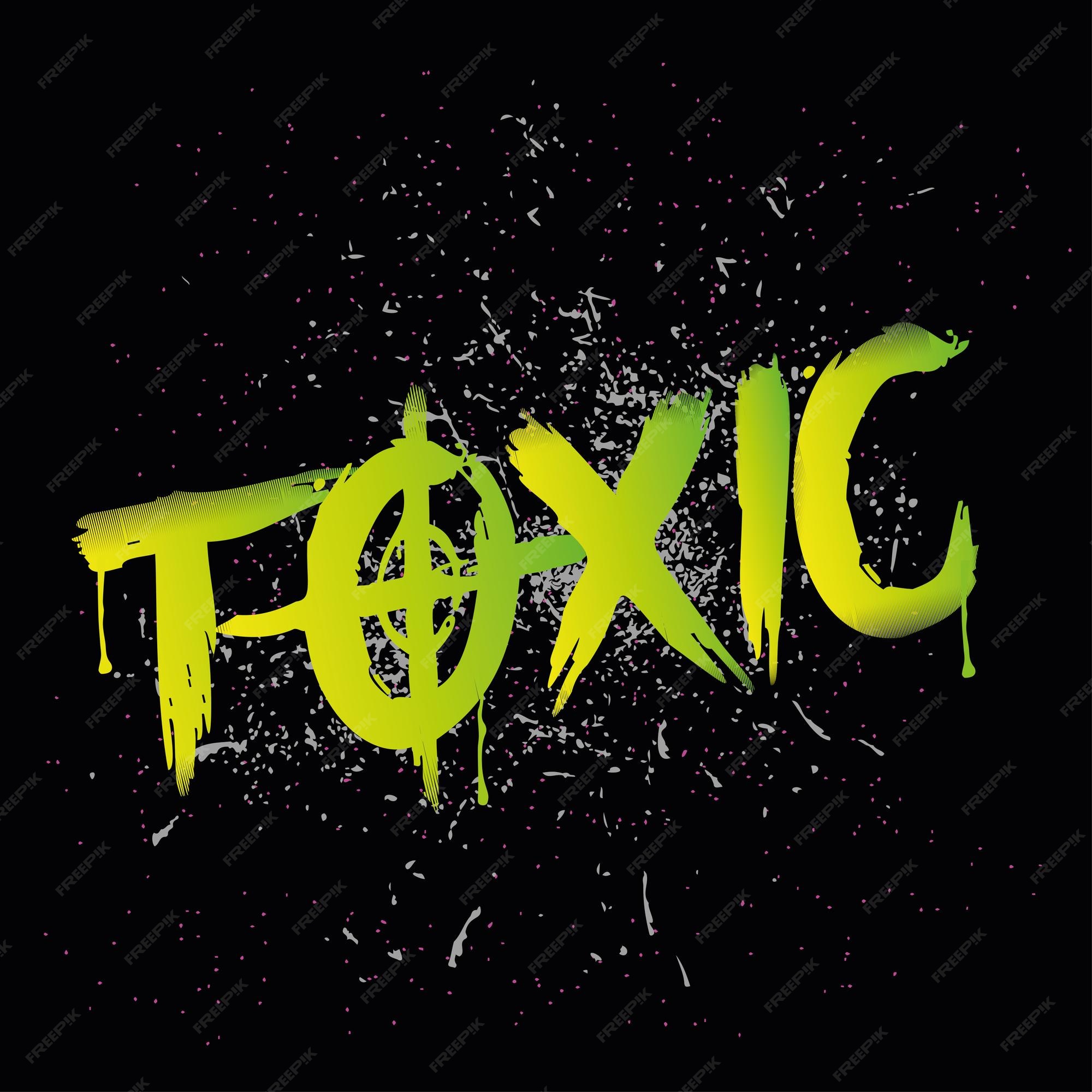 Toxic