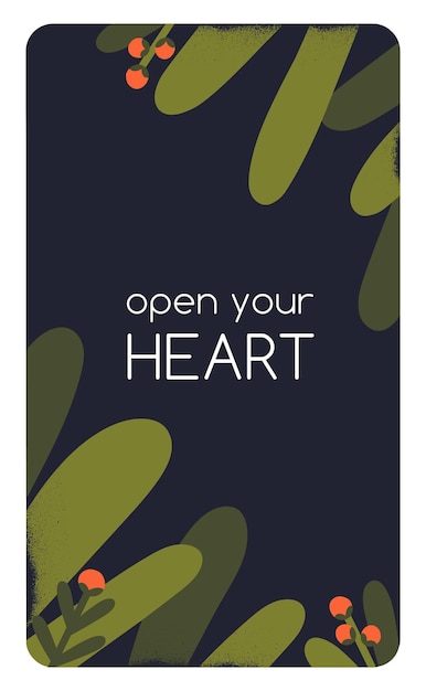 Дизайн карты вдохновения с вдохновляющей цитатой. Мотивационный плакат, абстрактный шаблон открытки с фразой Open Your Heart на вертикальном фоне, листовое растение, листья, цветы. Плоская векторная иллюстрация.
