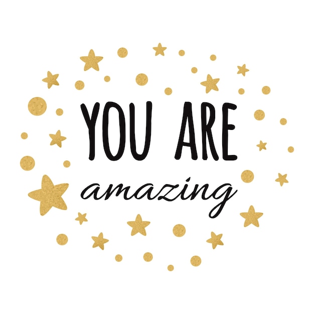 Vector inspiration quote you are amazing vector typography print with golden and black ornament