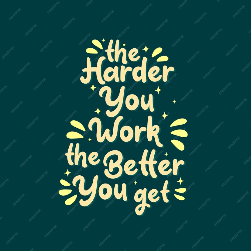 Premium Vector | Inspirational motivation quotes, the harder you work ...