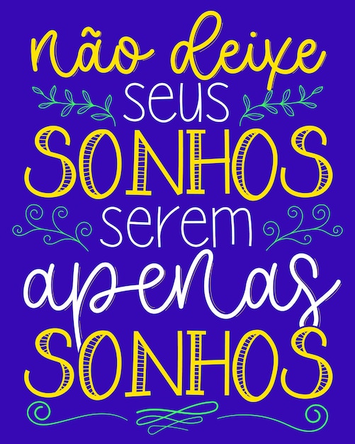 Vector inspirational poster phrase in brazilian portuguese translation do not let your dreams just be dreams