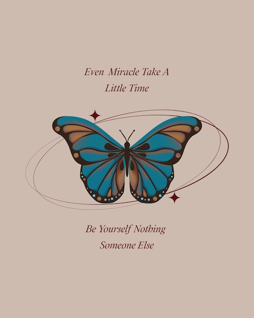 Inspirational quote miracle butterfly Cute slogan text and butterfly cartoon drawings vector